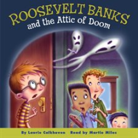 Roosevelt_Banks_and_the_Attic_of_Doom