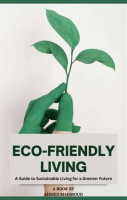 Eco-Friendly_Living__A_Guide_to_Sustainable_Living_for_a_Greener_Future_