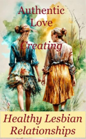 Authentic_Love__A_Guide_to_Creating_Healthy_Lesbian_Relationships