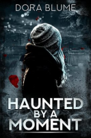 Haunted_by_a_Moment