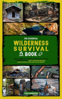The_Essential_Wilderness_Survival_Book__Thrive_During_the_Coming_Economic_Collapse_by_Learning_to