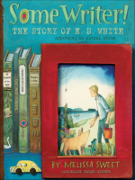 Some_writer___the_story_of_E__B__White