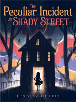 The_peculiar_incident_on_Shady_Street
