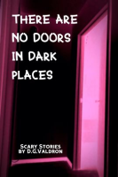 There_Are_No_Doors_In_Dark_Places