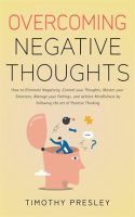 Overcoming_Negative_Thoughts__How_to_Eliminate_Negativity__Control_Your_Thoughts__Master_Your_Emotio