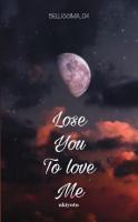 Lose_You_to_Love_Me