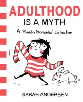 Adulthood_Is_a_Myth__A_Sarah_s_Scribbles_Collection