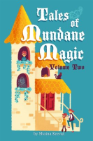 Tales_of_Mundane_Magic__Volume_Two