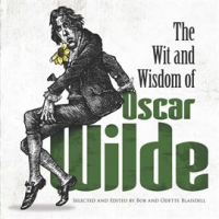 The_Wit_and_Wisdom_of_Oscar_Wilde