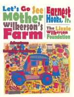Let_s_Go_See_Mother_Wilkerson_s_Farm