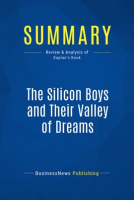 Summary__The_Silicon_Boys_and_Their_Valley_of_Dreams