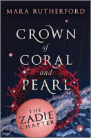 Crown_of_Coral_and_Pearl__The_Zadie_Chapter