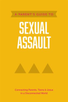 A_Parent_s_Guide_to_Sexual_Assault