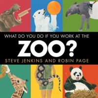 What_Do_You_Do_if_You_Work_at_the_Zoo_