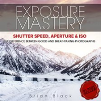 Exposure_Mastery__Aperture__Shutter_Speed___ISO
