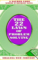 The_22_Laws_of_Problem_Solving__A_Sacred_Code_Where_Everyone_Wins_