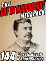 The_Guy_de_Maupassant_MEGAPACK__