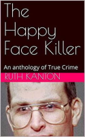 The_Happy_Face_Killer__An_Anthology_of_True_Crime