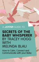 A_Joosr_Guide_to____Secrets_of_the_Baby_Whisperer_by_Tracy_Hogg_with_Melinda_Blau