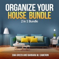 Organize_Your_House__Bundle__2_in_1_Bundle__How_To_Clean_and_Organize_Your_House__Eco_Friendly