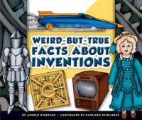 Weird-but-True_Facts_about_Inventions