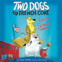 Two_Dogs_in_a_Trench_Coat_Go_to_School