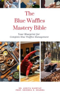 The_Blue_Waffles_Mastery_Bible__Your_Blueprint_for_Complete_Blue_Waffles_Management
