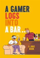 A_Gamer_Logs_into_a_Bar___