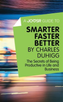A_Joosr_Guide_to____Smarter_Faster_Better_by_Charles_Duhigg