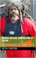 Vampire_King_of_Fresno_Marcus_Wesson
