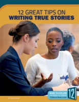 12_Great_Tips_on_Writing_True_Stories