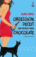Obsession__deceit_and_really_dark_chocolate