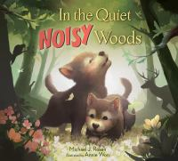 In_the_quiet__noisy_woods