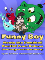 Funny_Boy_Meets_the_Dumbbell_Dentist_from_Deimos__with_Dangerous_Dental_Decay_
