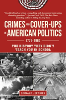 Crimes_and_Cover-Ups_in_American_Politics__1776___1963