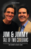 Jim___Jimmy__Tale_of_Two_Comedians__The_Bizarre_Ways_and_Life_of_the_Comedians__Jim_Carrey___Jim
