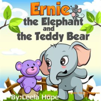 Ernie_the_Elephant_and_the_Teddy_Bear