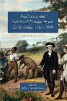 Proslavery_and_Sectional_Thought_in_the_Early_South__1740-1829