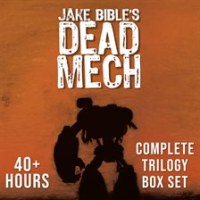 Dead_Mech__Complete_Trilogy_Box_Set__A_Military_Scifi_Action_Adventure_with_Mechs_in_a_Zombie_Apo