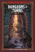 Dungeons___Tombs__Dungeons___Dragons___A_Young_Adventurer_s_Guide