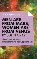 A_Joosr_Guide_to____Men_are_from_Mars__Women_are_from_Venus_by_John_Gray