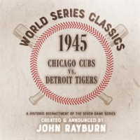 1945_-_Chicago_Cubs_vs__Detroit_Tigers