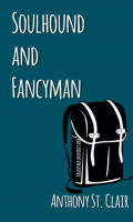 Soulhound_and_Fancyman__A_Rucksack_Universe_Story