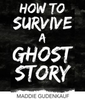 How_to_Survive_a_Ghost_Story
