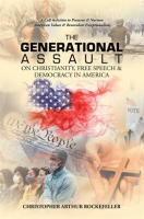 The_Generational_Assault_on_Christianity__Free_Speech___Democracy_in_America
