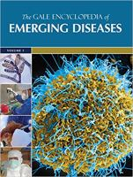 The_Gale_encyclopedia_of_emerging_diseases