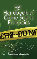 FBI_Handbook_of_Crime_Scene_Forensics