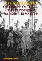 THE_ADMIRALTIES_-_Operations_Of_The_1st_Cavalry_Division_29_February_-_18_May_1944