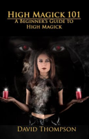 High_Magick_101__A_Beginner_s_Guide_to_High_Magick