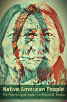 Native_American_People_The_Psychological_Impact_of_Historical_Trauma